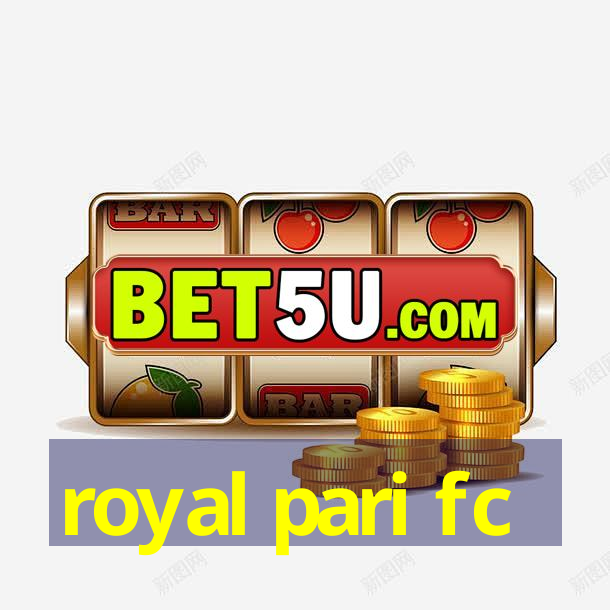 royal pari fc